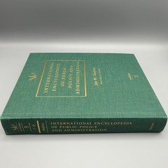 International Encyclopedia of Public Policy and Administration, Volumes 1-4