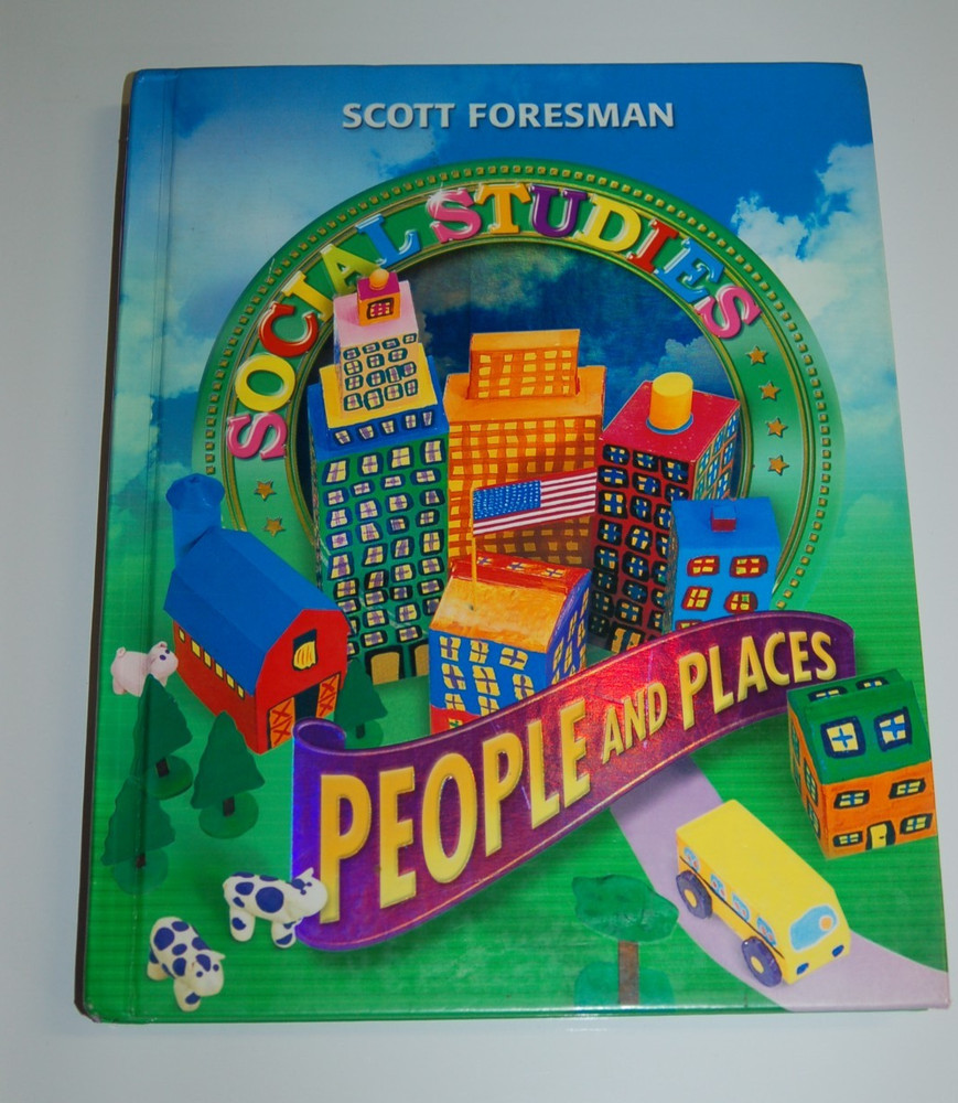 Social Studies Textbook – People and Places by Scott Foresman, Hardcover 290 pgs