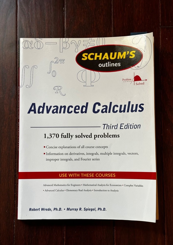 Schaum’s Outline of Advanced Calculus, Third Edition by Murray R. Spiegel and…