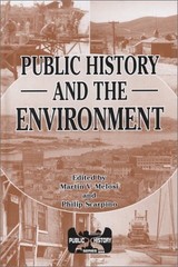 Public History and the Environment (Public History Series)
