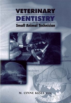 Veterinary Dentistry for the Small Anim- 9780813820378, M Lynne Kesel, paperback