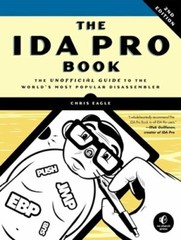 The Ida Pro Book, 2nd Edition: The Unofficial Guide to the World’s Most Popular