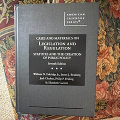 West Academic Cases & Materials on Legislation & Regulation 7th Ed HC 2025