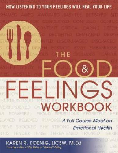 The Food and Feelings Workbook: A Full Course Meal on Emotional Health – GOOD