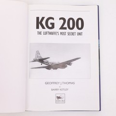 KG 200 Luftwaffe’s Most Secret Unit WW2 Book Thomas Ketley Hikoki ISBN 978190210