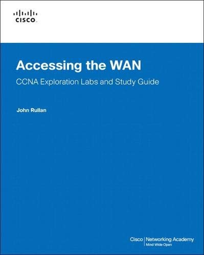 Accessing the WAN: Ccna Exploration Labs and Study Guide (Lab Companion)