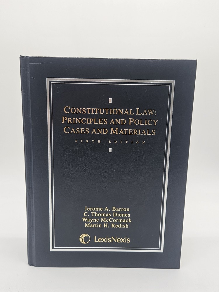 Constitutional Law Principles Policy Cases Materials 6th Edition LexisNexis Book