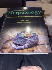 Herpetology: An Introductory Biology of Amphibians and Reptiles by Laurie J Vitt
