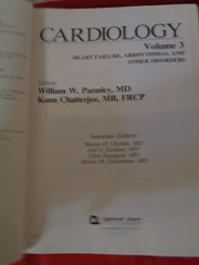 Cardiology Volume 3 – William Parmley, MD, Heart Failure, Arrhythmias & Others