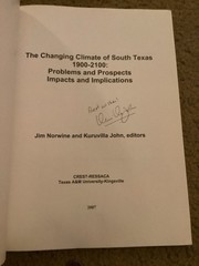 Vintage THE CHANGING CLIMATE OF SOUTH TEXAS 1900-2100 by Norwine&john SIGNED