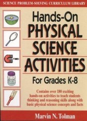 Hands-On Physical Science Activities for Grades K-8 (Science Problem-Solving…