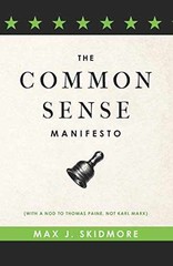 A Common Sense Manifesto (With a Nod – Paperback, by Skidmore Max J. – Very Good