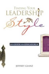 Finding Your Leadership Style: A Guide for Educators – Paperback – GOOD