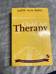 Child Art Therapy By Judith Aron Rubin