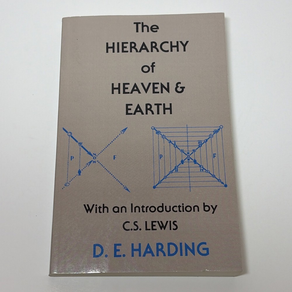 The Hierarchy of Heaven and Earth by Douglas E. Harding Paperback CS Lewis Intro