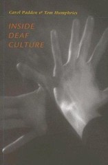 Inside Deaf Culture by Padden, Carol A.; Humphries, Tom L.