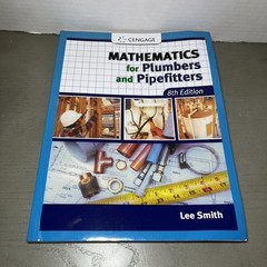 Mathematics for Plumbers and Pipefitters – 8th Edition Paperback – Lee Smith