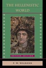 The Hellenistic World : Revised Edition Paperback F. W. Walbank