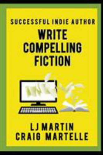 Write Compelling Fiction: Tips, Tricks, & Hints with Examples to Strengthen…