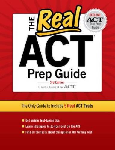 The Real ACT, 3rd Edition (Real ACT Prep Guide) – Paperback By ACT, Inc. – GOOD
