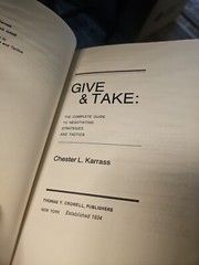 Give and Take The Complete Guide to Negotiating Strategies Tactics Karrass BZ2