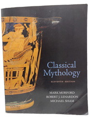 Classical Mythology – Eleventh Edition – By Morford, Lenardon, Sham – GOOD