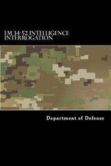 Department of the Army FM 34-52 Intelligence Interrogation (Paperback)