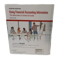 Using Financial Accounting Information 9th Ed: Alternative To Debits & Credits