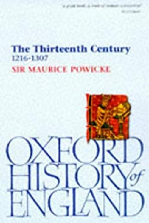 The Thirteenth Century, 1216-1307 Paperback Maurice Powicke
