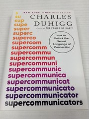 SUPERCOMMUNICATORS Charles Duhigg Signed 1st Edition HC 2024