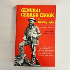 General George Crook His Autobiography Paperback Martin F. Schmitt 1986
