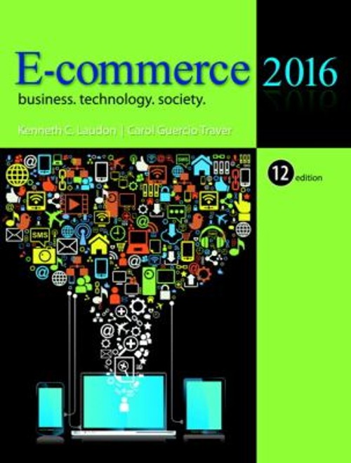 E-Commerce 2016 : Business, Technology, Society Hardcover