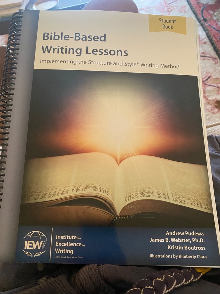 Bible-Based Writing Lessons: Implementing The Structure and Style Writing Method