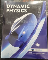 Dynamic Physics by Summit k12 3D Student Activity Book/Volume 1-3