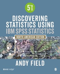 Discovering Statistics Using IBM SPSS Statistics: North American Edition