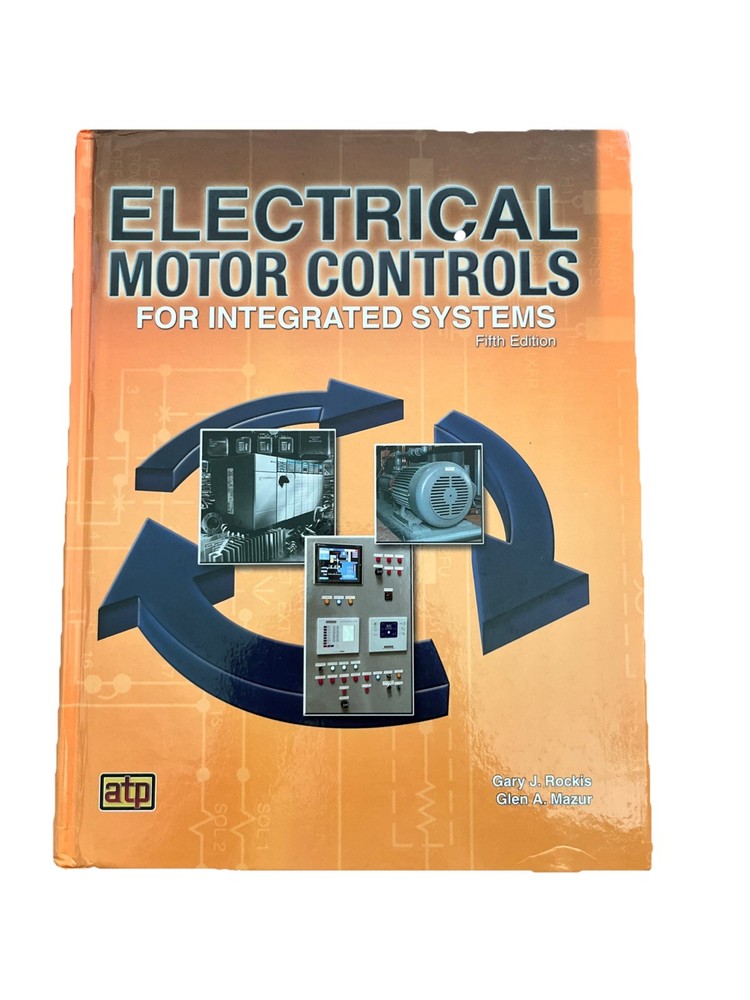 Electrical Motor Controls for – Hardcover, by Rockis Gary; Mazur – Very Good