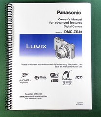 Panasonic DMC-ZS40 Advanced Owner’s Manual: Full Color 329 Pages & Clear Covers!