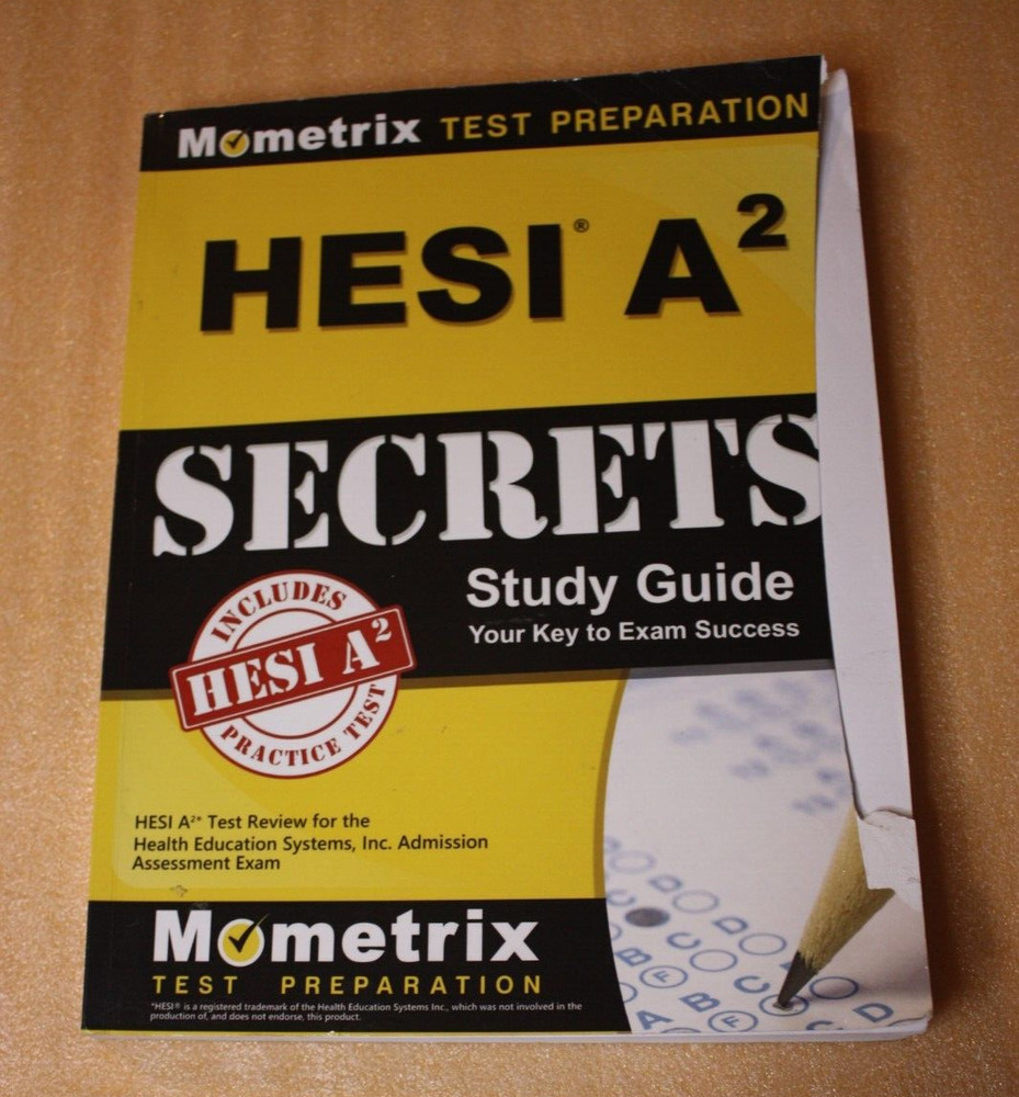 HESI A2 Secrets: Study Guide. Mometrix Test Preparation