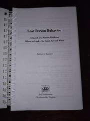 Lost Person Behavior : A Search and Rescue Guide… By Robert J. Koester 2008