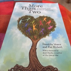 More Than Two: A Practical Guide to Ethical Polyamory by F. Beaux and E. Rickert