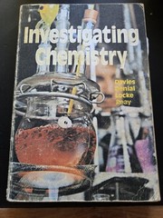 Investigating Chemistry – Davies, Denial, Locke & Reay (Heinemann, 1976 Reprint)