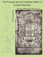 Principle Source Publisher Edition of Euclid’s Elements by David B. Hayes Paperb