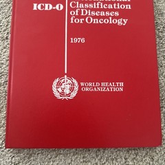 International Classification of Diseases for Oncology First Edition 1976 RARE