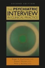 The Psychiatric Interview in Clinical Practice, Second Edition, Roger A. Mackinn