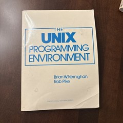 UNIX Programming Environment Rob Pike Brian Kernighan 1984 Bell Labs