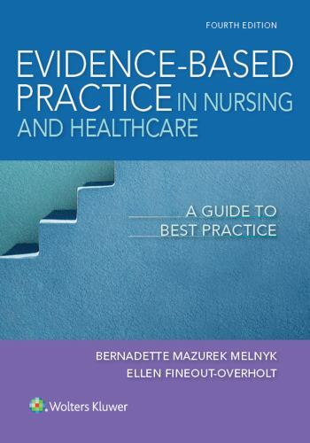 ACCESS CODE INCLUDED Evidence-Based Practice in Nursing and Healthcare 4th ed