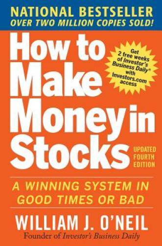 How to Make Money in Stocks: A Winning System in Good Times and Bad – VERY GOOD