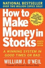 How to Make Money in Stocks: A Winning System in Good Times and Bad – VERY GOOD