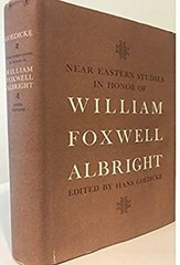 Near Eastern Studies : In Honor of William Foxwell Albright Hardc