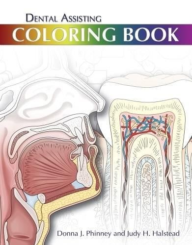 DENTAL ASSISTING COLORING BOOK By Donna J. Phinney & Judy H. Halstead **Mint**